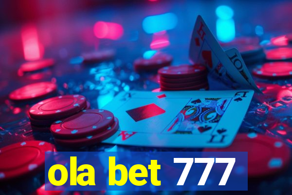 ola bet 777